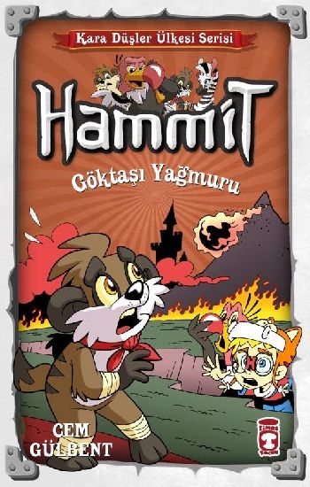 Hammit Göktaşı Yağmuru - Kara Düşler Ülkesi Serisi - Timaş Çocuk Kitap