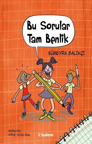 Bu Sorular Tam Benlik - Tudem Yayınları Kitap