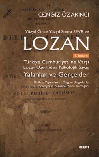 Lozan - Yalanlar ve Gerçekler - Otopsi Yayınevi Kitap