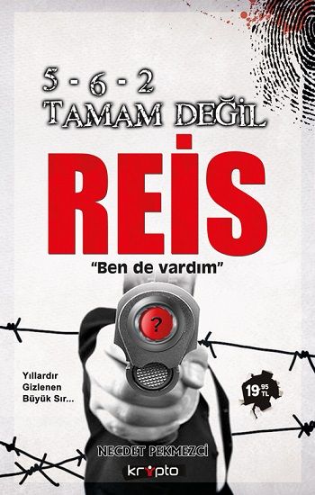 5-6-2 Tamam Değil Reis - Kripto Basım Yayın Kitap