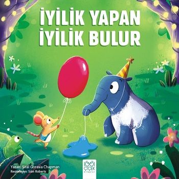 İyilik Yapan İyilik Bulur - 1001 Çiçek Kitaplar Kitap