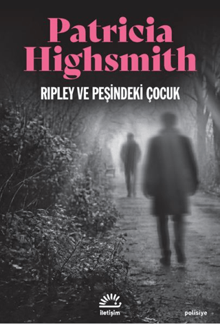 Ripley ve Peşindeki Çocuk - İletişim Yayınları Kitap
