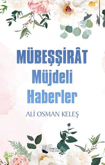 Mübeşşirat - Müjdeli Haberler - Karina Yayınevi Kitap
