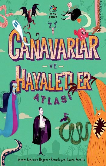 Canavarlar ve Hayaletler Atlası (Ciltli) - İthaki Yayınları Kitap