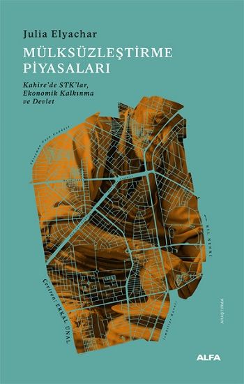 Mülksüzleştirme Piyasaları - Alfa Yayınları Kitap