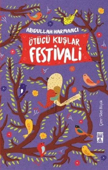 Ötücü Kuşlar Festivali - Genç Timaş Kitap