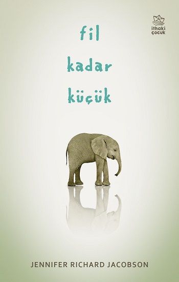 Fil Kadar Küçük - İthaki Yayınları Kitap