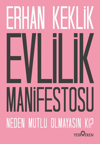 Evlilik Manifestosu - Yediveren Yayınları Kitap