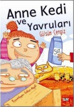 Anne Kedi ve Yavruları (Renkli Resimli Büyük Boy) Gülsüm Cengiz Türkçe çocuk kitabı kapağı