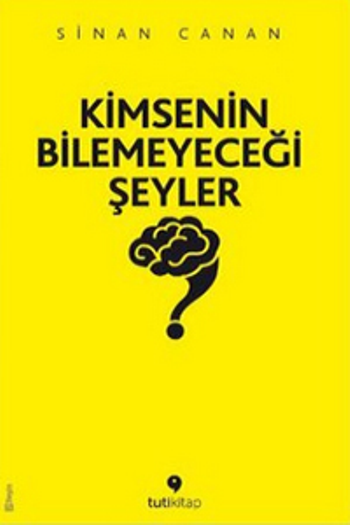 Kimsenin Bilemeyeceği Şeyler - Tuti Kitap Kitap