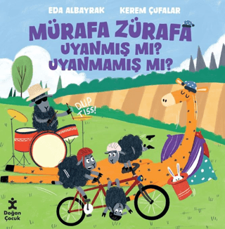 Mürafa Zürafa Uyanmış Mı? Uyanmamış Mı? - Doğan Çocuk Kitap