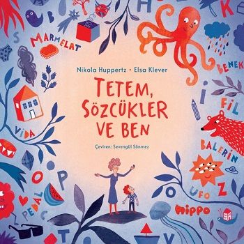 Tetem, Sözcüklür Ve Ben - Hippo Yayınları Kitap