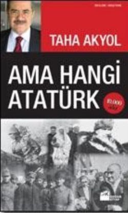 Ama Hangi Atatürk - Taha Akyol, Mustafa Kemal Atatürk Türkçe kitap kapağı