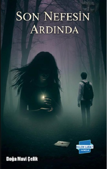 Son Nefesin Ardında - Kalem Lügat Yayıncılık Kitap