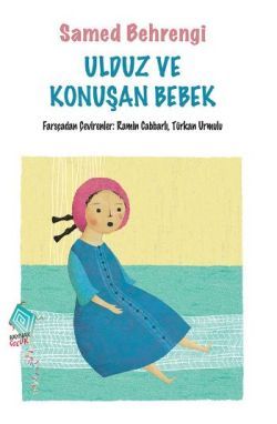 Ulduz ve Konuşan Bebek - Kaynak Çocuk Yayınları Kitap