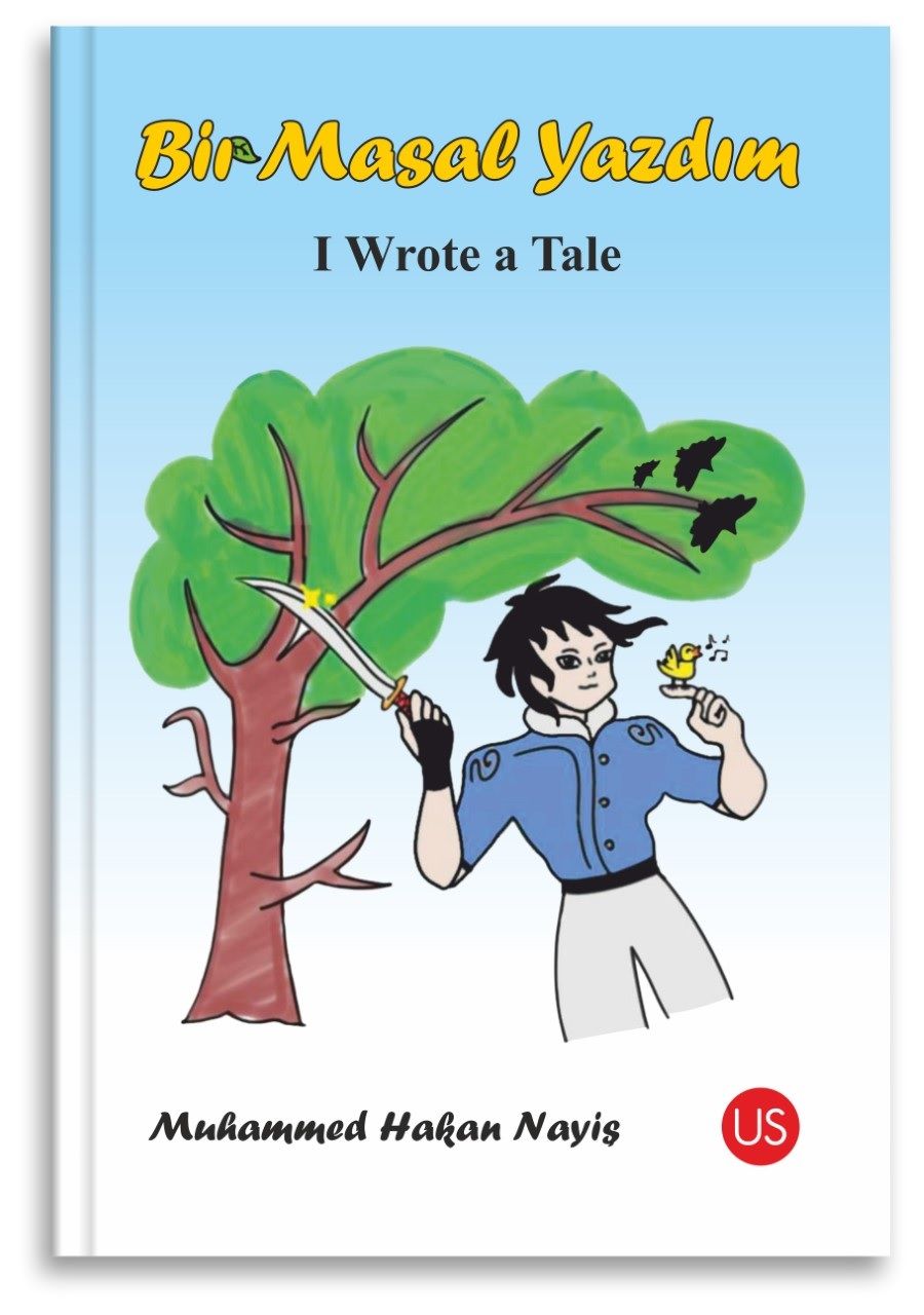 Bir Masal Yazdım -I Wrote a Tale - Us Yayınları Kitap