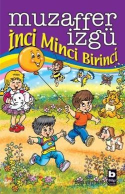İnci Minci Birinci - Bilgi Yayınevi Çocuk Kitap
