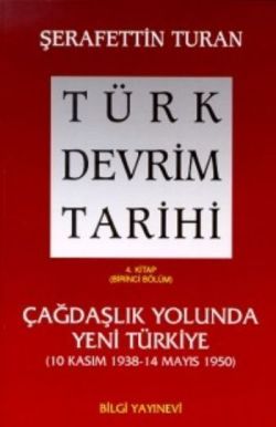 Türk Devrim Tarihi 4. Kitap (Birinci Bölüm) - Bilgi Yayınevi Kitap