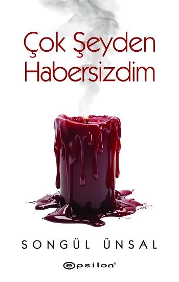 Çok Şeyden Habersizdim - Epsilon Yayınları Kitap