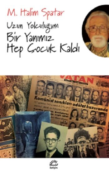 Uzun Yolculuğum Bir Yanımız Hep Çocuk Kaldı - İletişim Yayınları Kitap