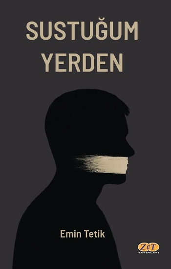 Sustuğum Yerden - Zet Yayınları Kitap