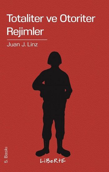 Totaliter ve Otoriter Rejimler - Liberte Yayınları Kitap