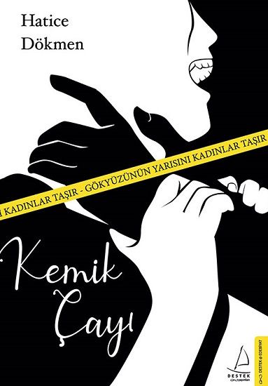 Kemik Çayı - Destek Yayınları Kitap