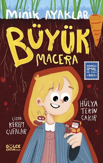 Minik Ayaklar Büyük Macera - Gülce Kitap Kitap