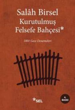 Kurutulmuş Felsefe Bahçesi - Sel Yayıncılık Kitap