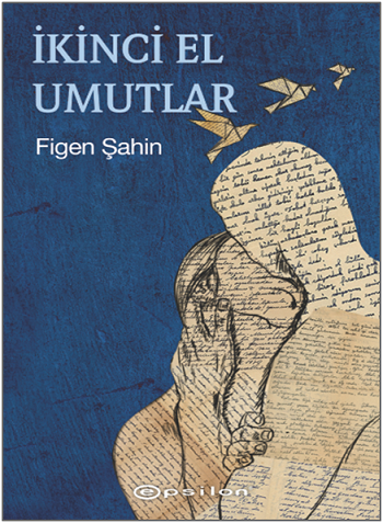 İkinci El Umutlar - Epsilon Yayınları Kitap