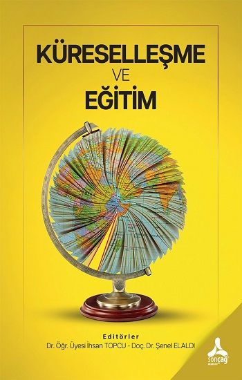 Küreselleşme ve Eğitim - Sonçağ -Akademik Kitaplar Kitap