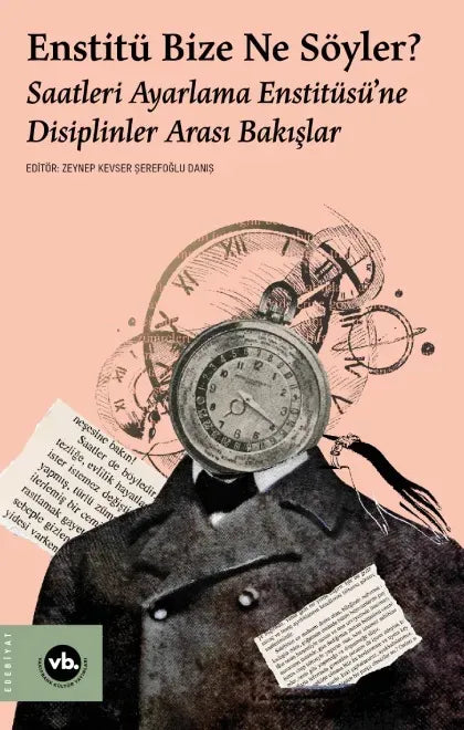 Enstitü Bize Ne Söyler? - Vakıfbank Kültür Yayınları Kitap