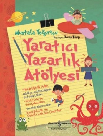 Yaratıcı Yazarlık Atölyesi (Ciltli) - İş Bankası Kültür Yayınları Kitap
