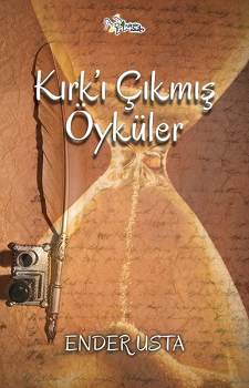 Kırk’ı Çıkmış Öyküler - Kültür Ajans Yayınları Kitap