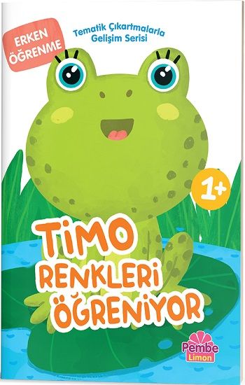 Tematik Çıkartmalarla Gelişim Serisi - Timo Renkleri Öğreniyor - Pembe Limon Kitap