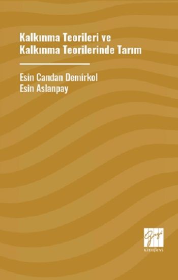 Kalkınma Teoriler ve Kalkınma Teorilerinde Tarım - Gazi Kitabevi Kitap