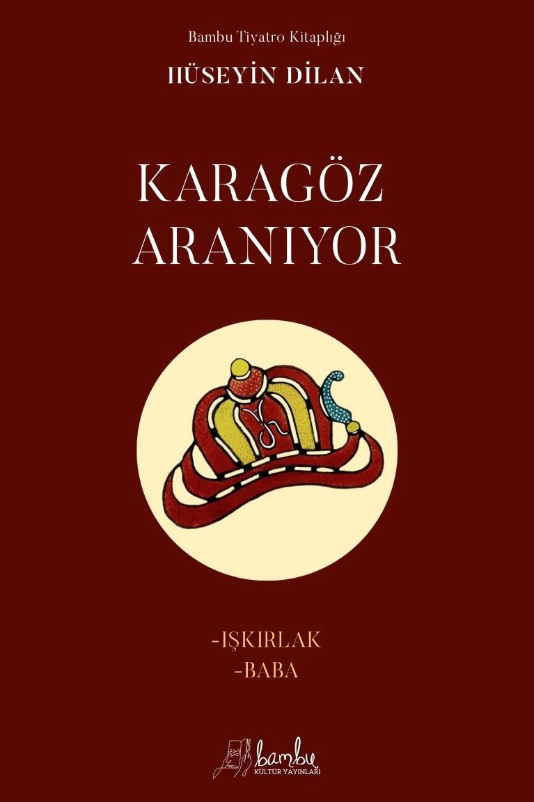 Karagöz Aranıyor - Işkırlak Baba - Bambu Kültür Yayınlar Kitap