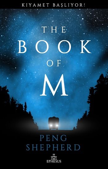 The Book Of M - Kıyamet Başlıyor (Ciltli) - Ephesus Yayınları Kitap