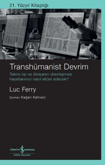 Transhümanist Devrim - İş Bankası Kültür Yayınları Kitap