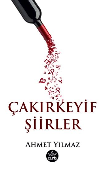 Çakırkeyif Şiirler - Elpis Yayınları Kitap