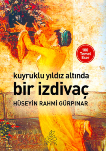 Kuyruklu Yıldız Altında Bir İzdivaç - Antik Kitap Kitap