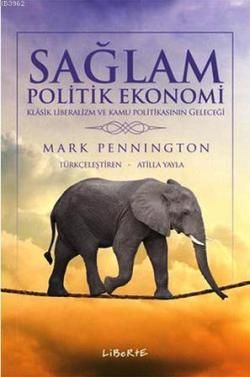 Sağlam Politik Ekonomi - Liberte Yayınları Kitap