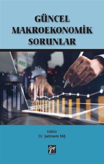 Güncel Makroekonomik Sorunlar - Gazi Kitabevi Kitap