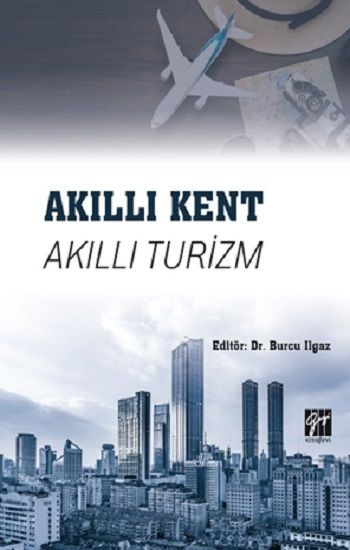 Akıllı Kent Akıllı Turizm - Gazi Kitabevi Kitap
