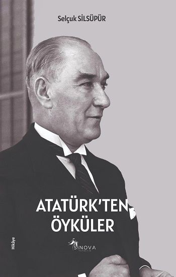 Atatürk’ten Öyküler - Sinova Yayıncılık Kitap