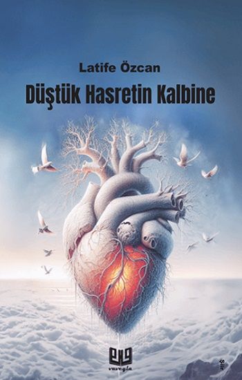 Düştük Hasretin Kalbine - Vaveyla Yayıncılık Kitap