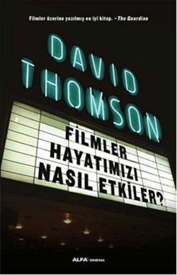 Filmler Hayatımızı Nasıl Etkiler? - Alfa Yayınları Kitap