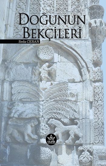 Doğunun Bekçileri - Elpis Yayınları Kitap
