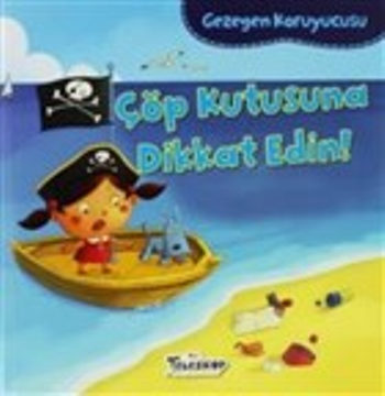 Gezegen Koruyucusu - Çöp Kutusuna Dikkat Edin! - Teleskop Popüler Bilim Kitap