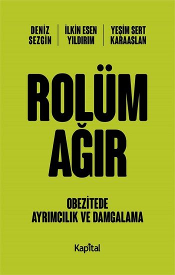 Rolün Ağır - Kapital Kitapları Kitap